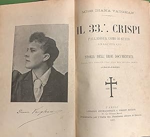 Il 33 .. Crispi. Palladista, uomo di Stato smascherato.