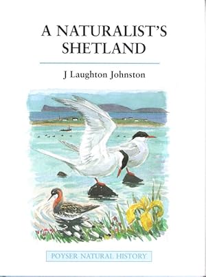 Bild des Verkufers fr A Naturalist's Shetland zum Verkauf von PEMBERLEY NATURAL HISTORY BOOKS BA, ABA