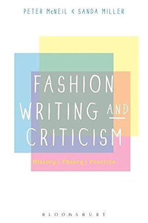 Image du vendeur pour Fashion Writing and Criticism: History, Theory, Practice mis en vente par WeBuyBooks