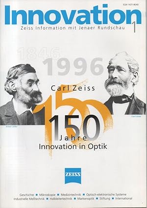 Imagen del vendedor de 1846 - 1996 Carl Zeiss. 150 Jahre Innovation in Optik. (Innovation. Heft 1, 1996). a la venta por Brbel Hoffmann