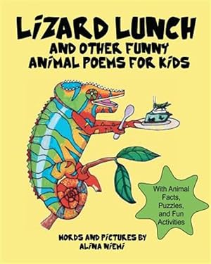 Image du vendeur pour Lizard Lunch and Other Funny Animal Poems for Kids mis en vente par GreatBookPrices