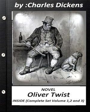 Seller image for Oliver Twist.( Novel) by Charles Dickens ( Inside Complete Set Volume 1,2 and 3): Including All the Original Illustrations for sale by GreatBookPrices