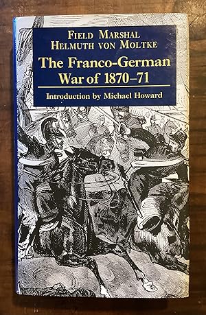 Seller image for The Franco-German War of 1870-71 for sale by Lazycat Books