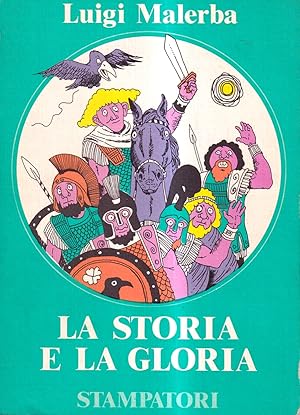 La storia e la gloria