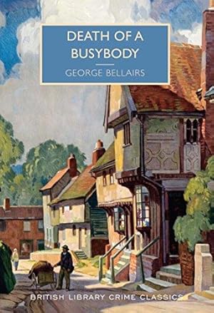 Bild des Verkufers fr Death of a Busybody (British Library Crime Classics) zum Verkauf von WeBuyBooks