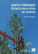 Seller image for NUEVO ITINERARIO TCNICO EN LA PODA DE CHOPOS for sale by LIBRERIACB