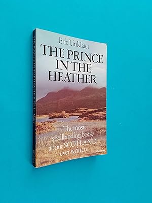 The Prince in the Heather - the most spellbinding book about Scotland ever written