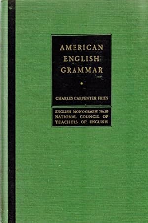 Seller image for American English grammar;: The grammatical structure of present-day American English with especial reference to social differences or class for sale by Ammareal