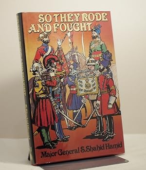 Seller image for So They Rode and Fought for sale by Richard Thornton Books PBFA