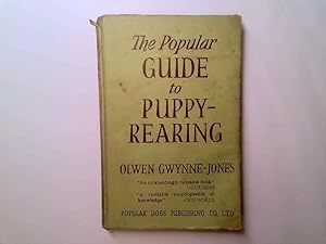 Seller image for THE POPULAR GUIDE TO PUPPY REARING. for sale by Goldstone Rare Books
