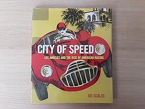 City of Speed : Los Angeles and the Rise of American Racing