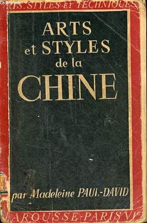 Seller image for Arts et styles de la Chine - Collection arts, styles et techniques. for sale by Le-Livre