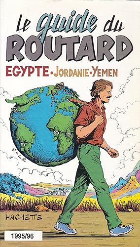 Seller image for Le guide du routard : Egypte - Jordanie - Yemen (1995/96) for sale by Pare Yannick