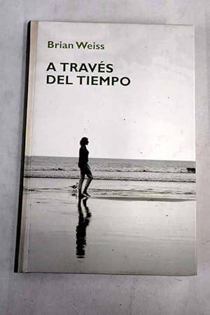 Seller image for A travs del tiempo for sale by Alcan Libros