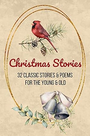 Image du vendeur pour Christmas Stories: Classic Christmas Stories | Christmas Tales | Vintage Christmas Tales | For Children and Adults mis en vente par WeBuyBooks 2