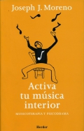 Imagen del vendedor de Activa tu msica interior. Musicoterapia y psicodrama. a la venta por Espacio Logopdico