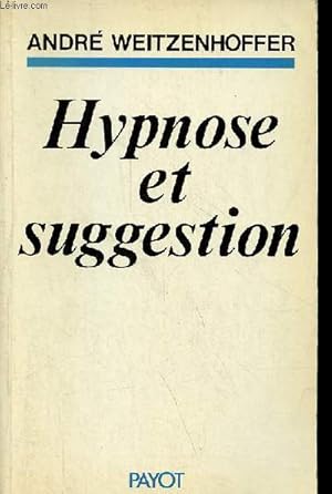 Seller image for Hypnose et suggestion - Collection " Bibliothque Scientifique ". for sale by Le-Livre