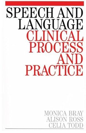 Imagen del vendedor de Speech and Language Clinical Process and Practice a la venta por WeBuyBooks