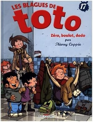Bild des Verkufers fr Les Blagues de Toto 17 - Zro, boulot, dodo zum Verkauf von BuchWeltWeit Ludwig Meier e.K.
