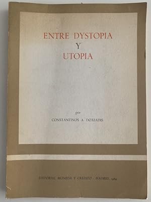 Seller image for ENTRE DYSTOPA Y UTOPA for sale by Librera Pramo