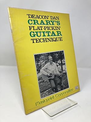 'Deacon' Dan Crary's Flat-Picken' Guitar Technique: An Experience Group Method
