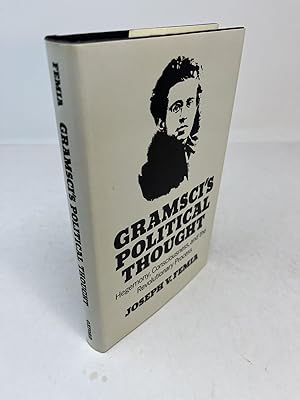 Imagen del vendedor de GRAMSCI'S POLITICAL THOUGHT. Hegemony, Consciousness, and the Revolutionary Process a la venta por Frey Fine Books