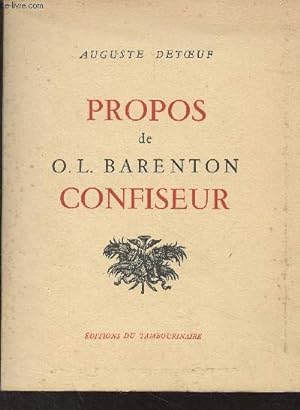 Bild des Verkufers fr Propos de O.-L. Barenton confiseur, ancien lve de l'cole polytechnique zum Verkauf von Le-Livre