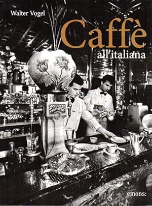 Bild des Verkufers fr Caffe all ' Italiana. zum Verkauf von Antiquariat Querido - Frank Hermann