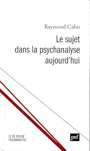 Bild des Verkufers fr Le sujet dans la psychanalyse aujourd'hui: Les chemins de la subjectivation, suivi de Temps originaires et cration, ou La Joconde, encore, zum Verkauf von L'Odeur du Book