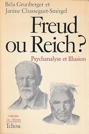 Seller image for Freud ou Reich? : Psychanalyse et illusion, for sale by L'Odeur du Book