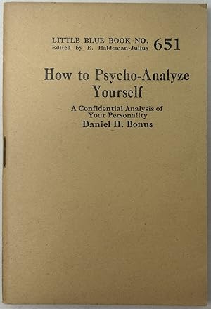 Seller image for How to Psycho-Analyze Yourself: a Confidential Analysis of Your Personality for sale by Oddfellow's Fine Books and Collectables