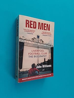Red Men: Liverpool Football Club - The Biography