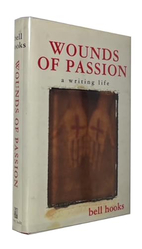 Wounds of Passion: A Writing Life