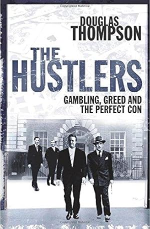 Seller image for The Hustlers: Gambling, Greed and the Perfect Con for sale by WeBuyBooks 2