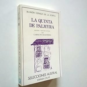 Image du vendeur pour La quinta de Palmyra / Una sinfona portuguesa ramoniana mis en vente par MAUTALOS LIBRERA