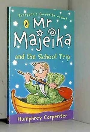 Imagen del vendedor de Mr Majeika and the School Trip a la venta por WeBuyBooks