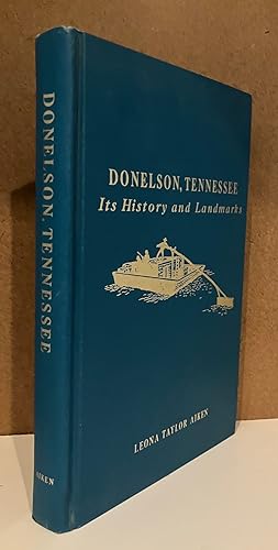 Imagen del vendedor de Donelson, Tennessee: Its History and Landmarks a la venta por Turgid Tomes