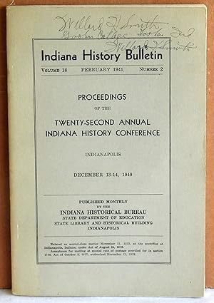 Bild des Verkufers fr Indian History Bulletin Volume 18 February 1941 Number 2 - Proceedings of the Twenty-Second Annual Indiana History Conference zum Verkauf von Argyl Houser, Bookseller