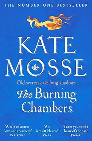 Seller image for The Burning Chambers: Kate Mosse (The Burning Chambers, 1) for sale by WeBuyBooks 2
