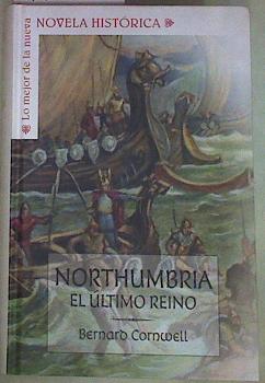 Seller image for Northumbria : el ltimo reino for sale by Almacen de los Libros Olvidados
