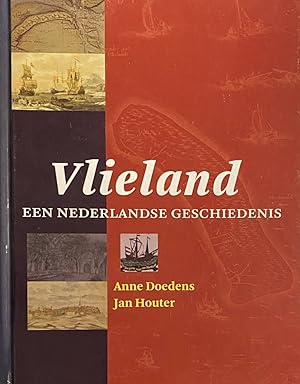 Bild des Verkufers fr Vlieland. Een Nederlandse geschiedenis zum Verkauf von Antiquariaat Schot