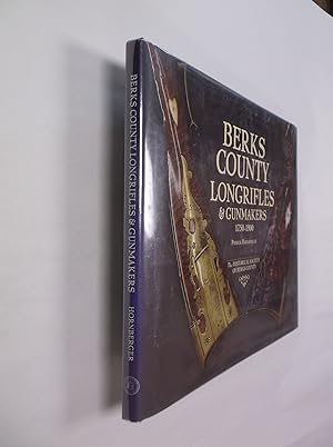 Bild des Verkufers fr Berks County Longrifles & Gunmakers 1750-1900 zum Verkauf von Barker Books & Vintage