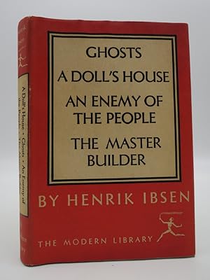 PLAYS OF HENRIK IBSEN A Doll's House; Ghosts; an Enemy of the People; the Master Builder