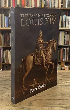 Image du vendeur pour The Fabrication of Louis XIV mis en vente par San Francisco Book Company