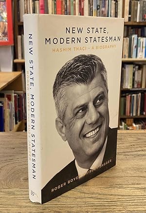 Immagine del venditore per New State, Modern Statesman _ Hashim Thaci - A Biography venduto da San Francisco Book Company