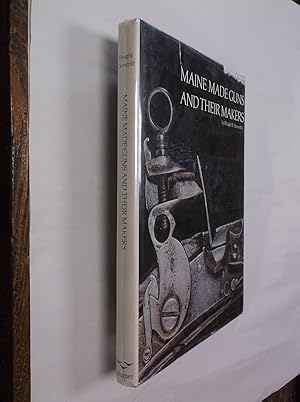 Image du vendeur pour Maine Made Guns and Their Makers mis en vente par Barker Books & Vintage