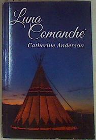 Seller image for Luna Comanche for sale by Almacen de los Libros Olvidados