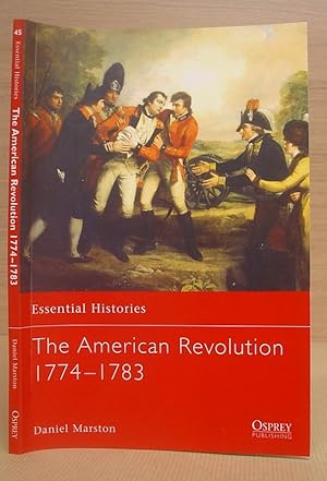 Image du vendeur pour The American Revolution 1774 - 1783 mis en vente par Eastleach Books