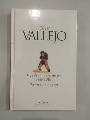 Imagen del vendedor de Espaa, aparta de m este cliz / Poemas humanos a la venta por Saturnlia Llibreria