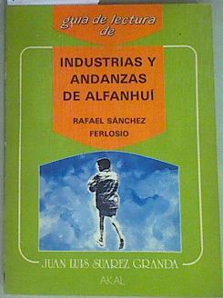Seller image for Gua de lectura de industrias y andanzas de Alfanhui de Rafael Sanchez Ferlosio for sale by Almacen de los Libros Olvidados